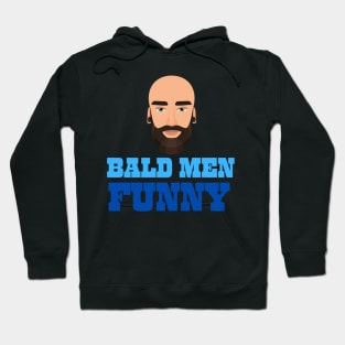 Bald men funny Hoodie